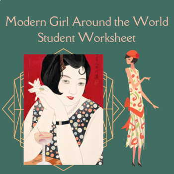 Preview of The Modern Girl Around the World - Student Worksheet