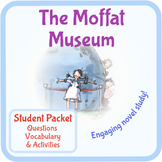 The Moffat Museum Book Study Guide. Questions, fun activit