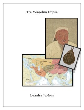 Preview of The Mongolian Empire. Learning Stations