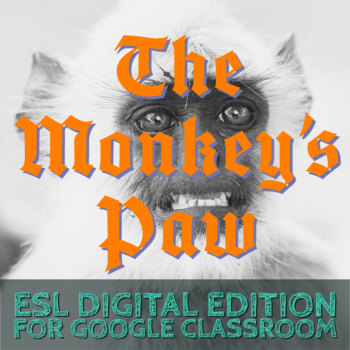 Preview of The Monkey's Paw - Beginner ESL Halloween Text - Remote Learning Version
