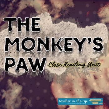 Preview of The Monkey's Paw Close Reading Unit: Vocabulary, Questions, Quizzes & More!