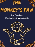 The Monkey's Paw - Pre-Reading and Vocabulary Worksheets