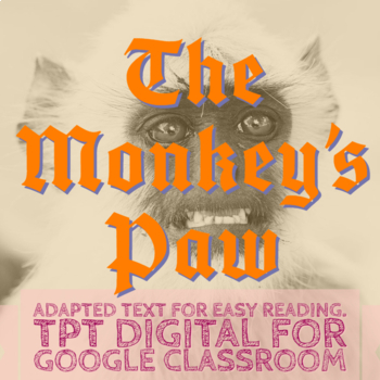 Preview of The Monkey's Paw Simplified Halloween Story - TPT Digital and Google Classroom
