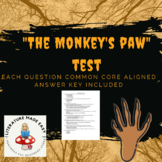 The Monkey's Paw Test Assessment - common core aligned qui