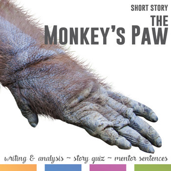 Preview of The Monkey's Paw by W. W. Jacobs Mentor Sentences, Quiz, and Writing Activities