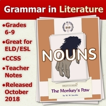 Preview of The Monkey's Paw by W. W. Jacobs - Nouns - Grammar in Literature Series