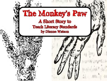 Preview of The Monkey’s Paw-- A Short Story to Teach Literacy Standards