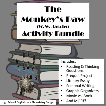 The Monkey's Paw Activity Bundle (W.W. PDF by msdickson