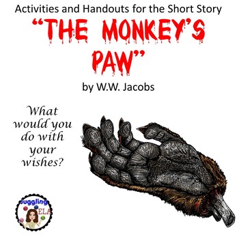 Preview of Activities and Handouts for the Short Story "The Monkey's Paw" by W.W. Jacobs