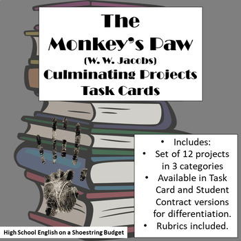 Preview of The Monkey's Paw Culminating Projects [Task Cards] W.W. Jacobs