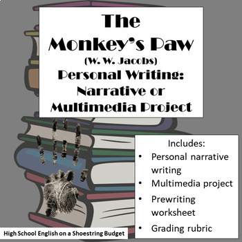 Preview of The Monkey's Paw Personal Writing Narrative & Multimedia Activity (W.W. Jacobs)