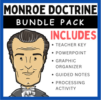 Preview of The Monroe Doctrine 1823: PowerPoint, Guided Notes, & Processing Activity