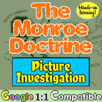 Preview of Monroe Doctrine Image Analysis Activity | Investigate + Evaluate Monroe Doctrine