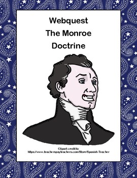 Preview of The Monroe Doctrine Webquest
