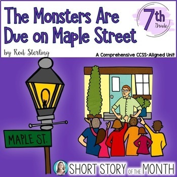 Preview of The Monsters Are Due on Maple Street Teleplay Short Story Unit Grade 7