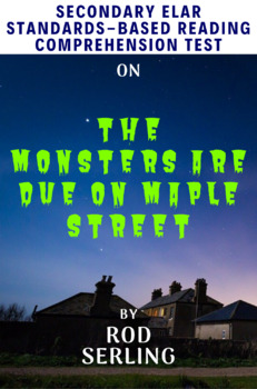Preview of The Monsters Are Due on Maple Street by Rod Serling Multiple-Choice Reading Test