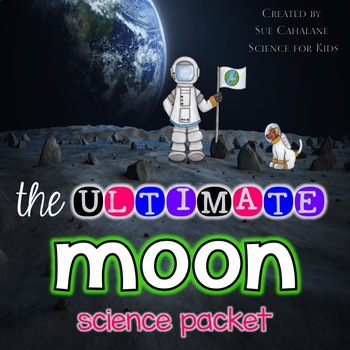 Preview of The Ultimate Moon Science Packet {NGSS aligned 1-ESS1-1}