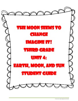 Preview of The Moon Seems to Change Third Grade Imagine It! Student Guide