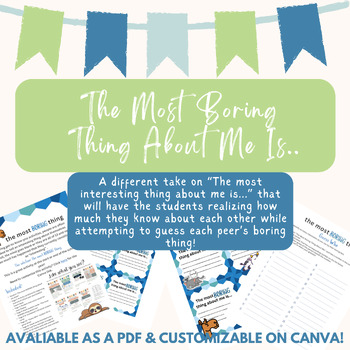 Preview of The Most BORING Thing About Me: An end of year activity! PDF & Canva Link