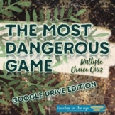 The Most Dangerous Game Multiple Choice Quiz Google Drive 