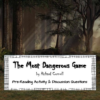 Preview of The Most Dangerous Game: Pre-Reading Activity & Discussion Questions
