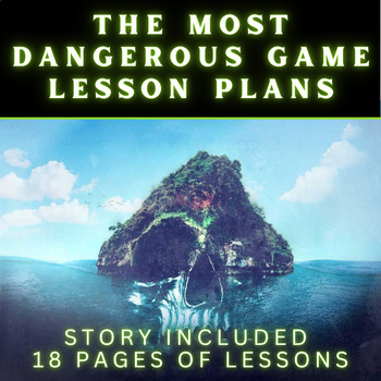 Preview of The Most Dangerous Game by Richard Connell Lesson Plan (Short Story Included)