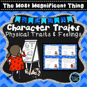 Preview of The Most Magnificent Thing - Character Trait Task Cards - Back to School