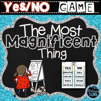 Preview of The Most Magnificent Thing - Character Traits Game