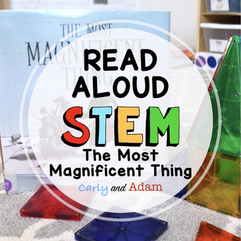 Preview of The Most Magnificent Thing READ ALOUD STEM™ Activity
