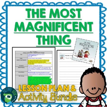Preview of The Most Magnificent Thing by Ashley Spires Lesson Plan and Activities