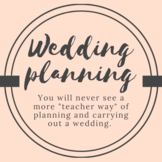 The Most Teacher Wedding Planning EVER