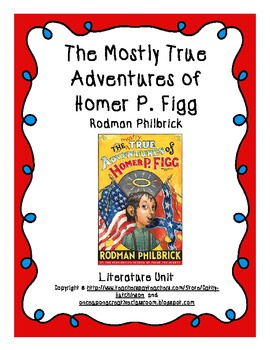 The Mostly True Adventures of Homer P. Figg by Rodman Philbrick
