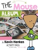 The Mouse Album:  A Kevin Henkes Character Journal