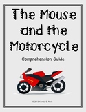 The Mouse and the Motorcycle Comprehension Guide