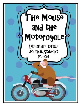 Preview of The Mouse and the Motorcycle Literature Circle Journal Student Packet