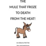 The Mule That Froze to Death From the Heat