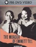 The Murder of Emmett Till - The American Experience - Movie Guide