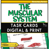 The Muscular System Task Cards Print and Digital - Distanc