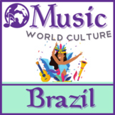 The Music of Brazil (For Distance Learning OR Classroom Use!)