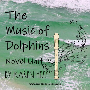 Preview of The Music of Dolphins Novel Study Unit and Literature Guide