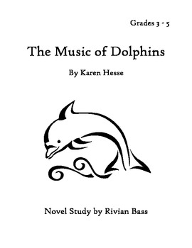 Preview of The Music of Dolphins Novel Unit