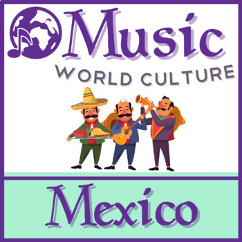 Preview of The Music of Mexico (For Distance Learning OR Classroom Use!)