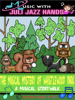 Preview of The Musical Mystery Of Whistlewood Park: A Musical Storywalk- Music and Movement