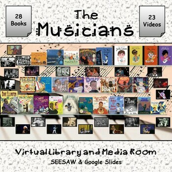 Preview of The Musicians Virtual Library & Media Room - SEESAW & Google Slides