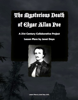 Preview of The Mysterious Death of Edgar Allan Poe- A 21st Century Collaborative Project