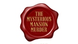 The Mysterious Mansion Murder Mystery Slides