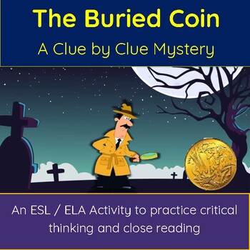 Preview of The Mystery of the Buried Coin: Critical Thinking Mystery Activity