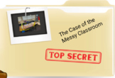 The Mystery of the Messy Classroom 