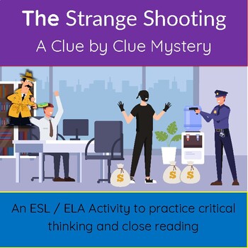 Preview of The Mystery of the Strange Shooting: Critical Thinking Mystery Activity