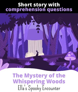 Preview of The Mystery of the Whispering Woods - Short story with comprehension questions